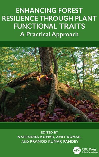 Enhancing Forest Resilience through Plant Functional Traits