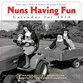 Nuns Having Fun 2013 Wall Calendar