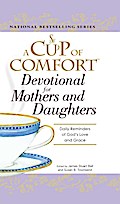 A Cup of Comfort Devotional for Mothers and Daughters