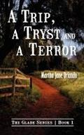 A Trip, A Tryst and A Terror