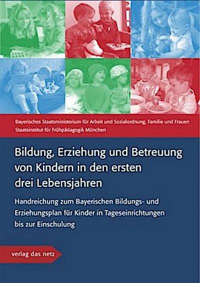 Bildung, Erziehung und Betreuung von Kindern in den ersten drei Lebensjahren