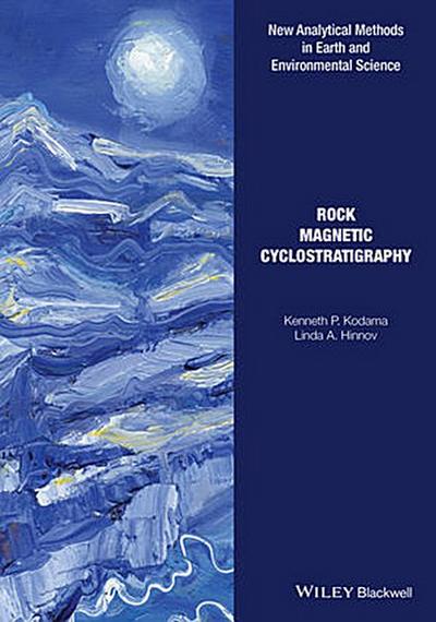 Rock Magnetic Cyclostratigraphy