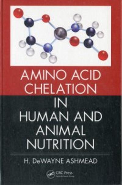 Amino Acid Chelation in Human and Animal Nutrition