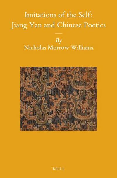 Imitations of the Self: Jiang Yan and Chinese Poetics