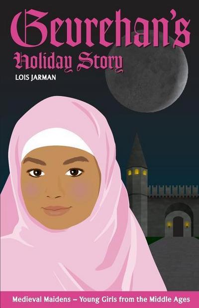 Gevrehan’s Holiday Story: Daughter of Sultan Mehmed II