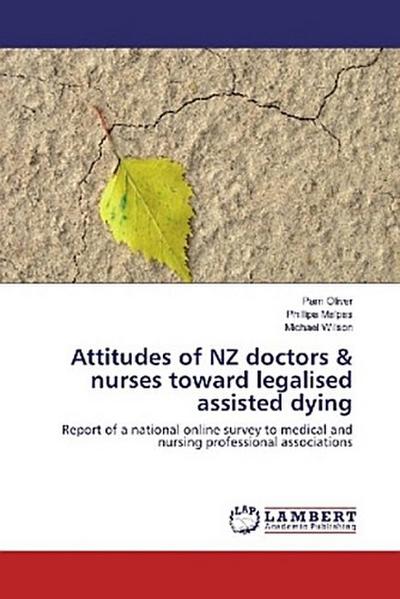 Attitudes of NZ doctors & nurses toward legalised assisted dying