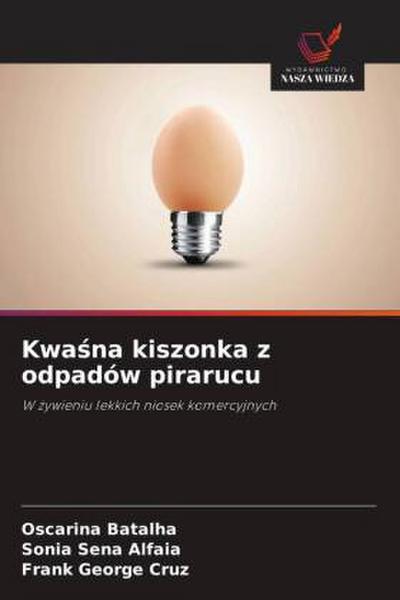 Kwasna kiszonka z odpadów pirarucu