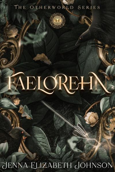 Faelorehn (The Otherworld Series, #1)