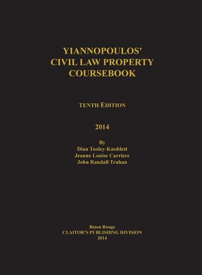 Yiannopoulos’ Civil Law Property 10th edition