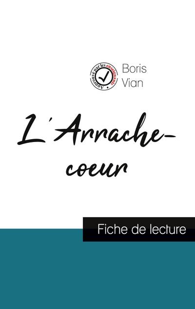 L’Arrache-coeur de Boris Vian (fiche de lecture et analyse complète de l’oeuvre)