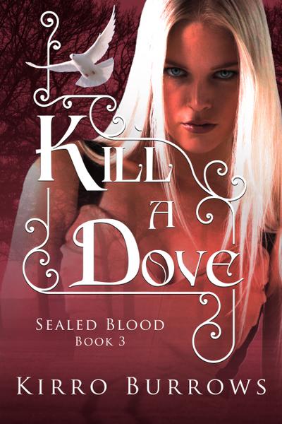 Kill A Dove