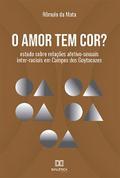 O amor tem cor?