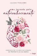 Uma jornada pelo autoconhecimento: aprenda a se diferenciar através do propósito da sua marca