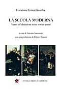 La Scuola Moderna. Verso un’educazione senza voti né esami