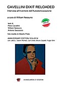 Cavellini dixit RELOADED. Intervista all’inventore dell’Autostoricizzazione