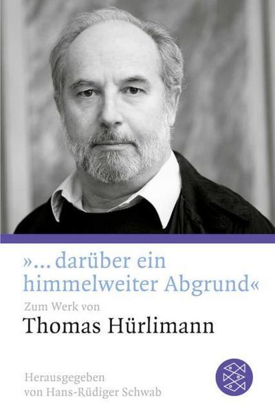 "... darüber ein himmelweiter Abgrund"