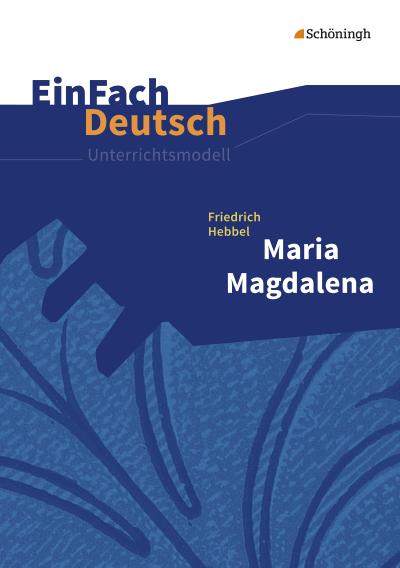 Maria Magdalena. EinFach Deutsch Unterrichtsmodelle