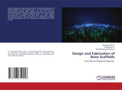 Design and Fabrication of Bone Scaffolds