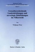 Grenzüberschreitende Landrohrleitungen und seeverl