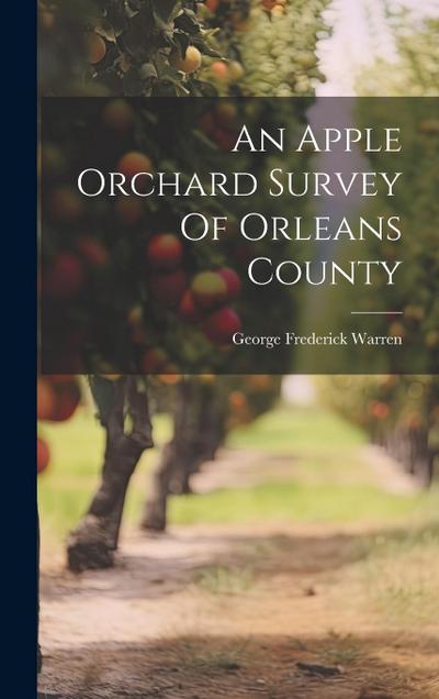 An Apple Orchard Survey Of Orleans County