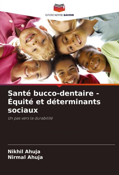 Santé bucco-dentaire - Équité et déterminants sociaux