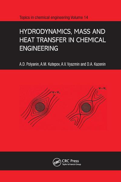 Hydrodynamics, Mass and Heat Transfer in Chemical Engineering