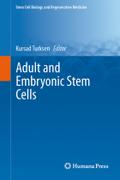 Adult and Embryonic Stem Cells