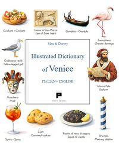 Dizionario illustrato di Venezia. Ediz. italiana e inglese