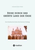 Reise durch das größte Land der Erde