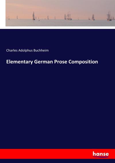 Elementary German Prose Composition