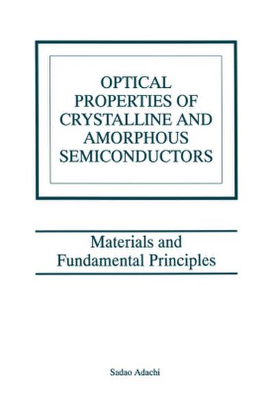 Optical Properties of Crystalline and Amorphous Semiconductors