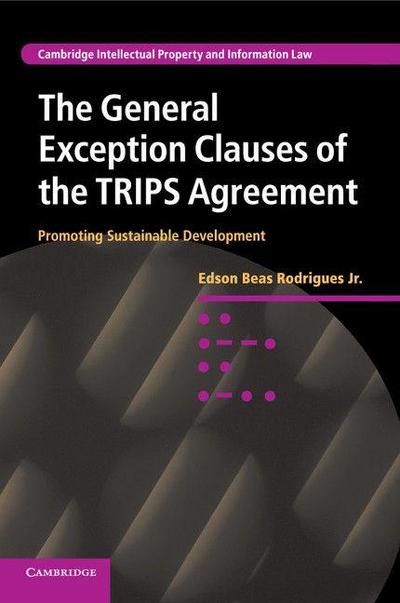 The General Exception Clauses of the TRIPS             Agreement