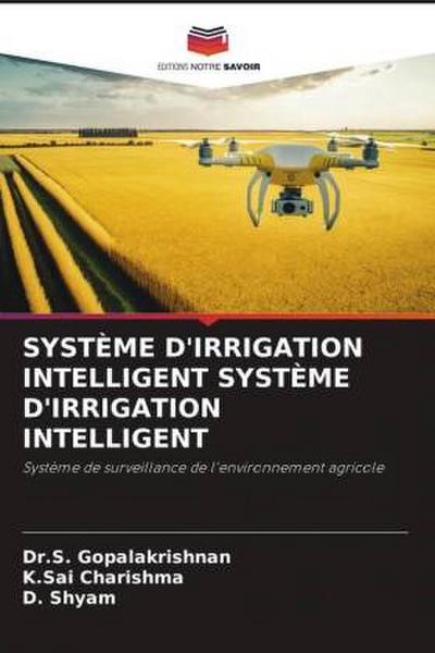 SYSTÈME D’IRRIGATION INTELLIGENT SYSTÈME D’IRRIGATION INTELLIGENT