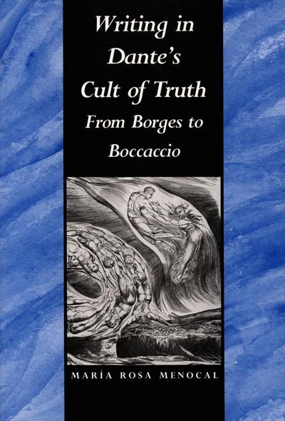 Writing in Dante’s Cult of Truth