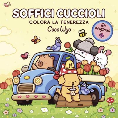 Soffici cuccioli. Libro da colorare per tutte le età. Gli originali Coco Wyo