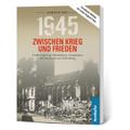 1945 - Zwischen Krieg und Frieden, Vierter Teil