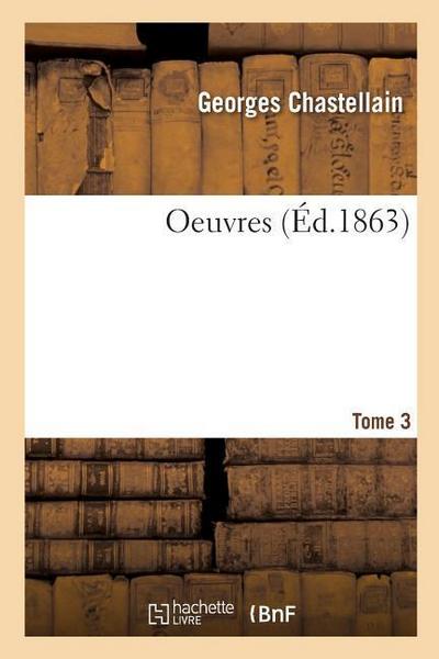 Oeuvres. Tome 3