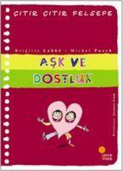 Citir Citir Felsefe 21 - Ask ve Dostluk