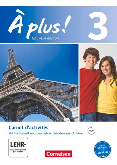 À plus! Nouvelle édition. Band 3. Carnet d’activités mit Audios online