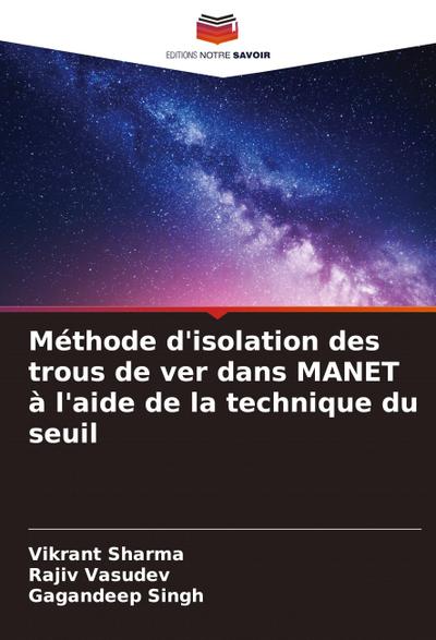 Méthode d’isolation des trous de ver dans MANET à l’aide de la technique du seuil