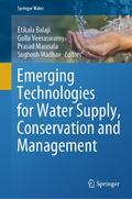 Emerging Technologies for Water Supply, Conservation and Management