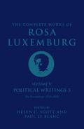 The Complete Works of Rosa Luxemburg Volume V