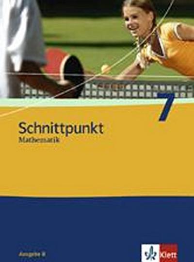 Schnittpunkt - Ausgabe für Berlin. Mathematik für Realschulen: Schülerbuch 7. Schuljahr