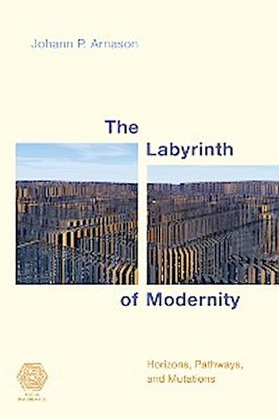 The Labyrinth of Modernity