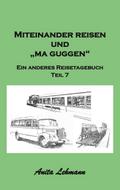 Miteinander reisen und ’ma guggen’
