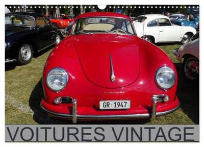 VOITURES VINTAGE (Calendrier mural 2026 DIN A3 vertical), CALVENDO calendrier mensuel
