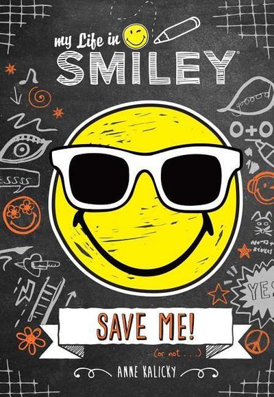 Kalicky, A: My Life in Smiley (Book 3 in Smiley Series)
