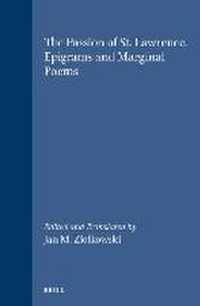 The Passion of St. Lawrence, Epigrams and Marginal Poems