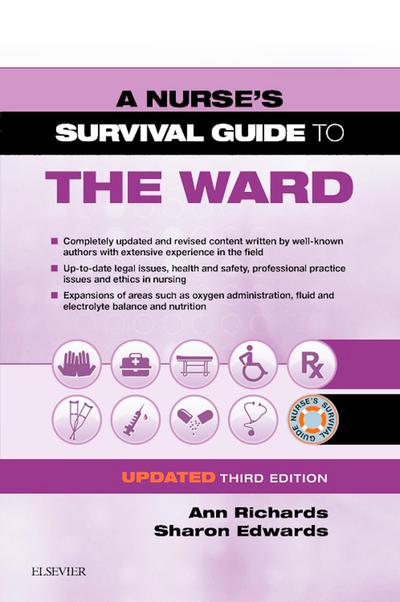 A Nurse’s Survival Guide to the Ward - Updated Edition