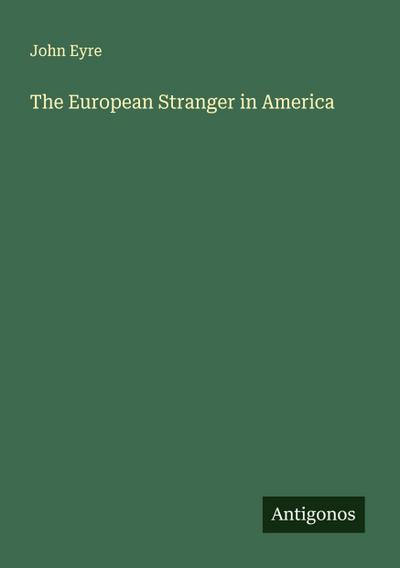 The European Stranger in America